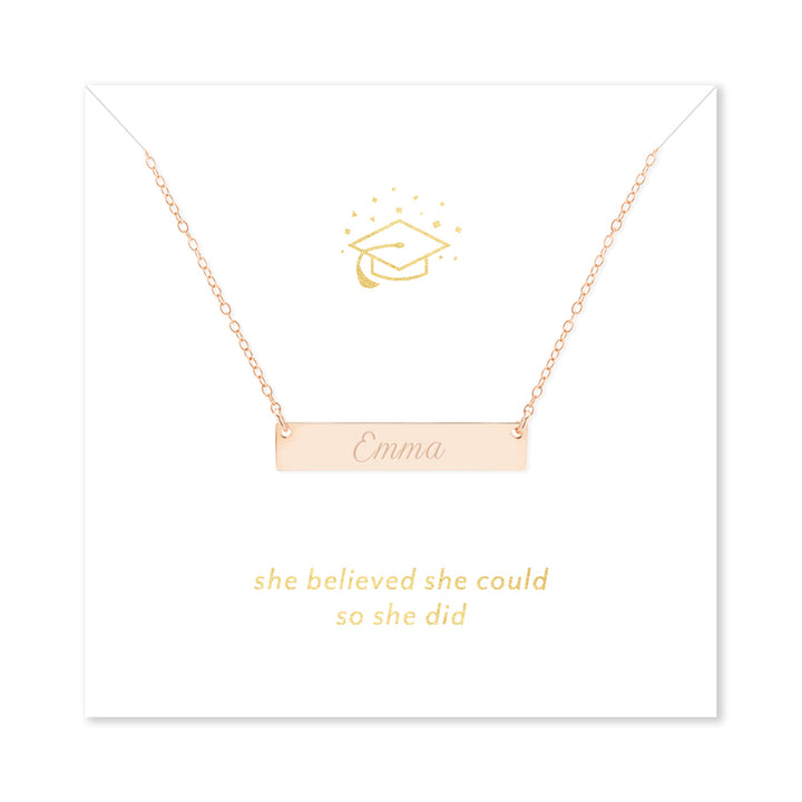 She Believed She Could So She Did Graduation Rose Gold Name Bar Necklace